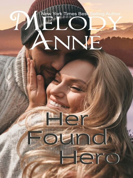 Title details for Her Found Hero by Melody Anne - Available